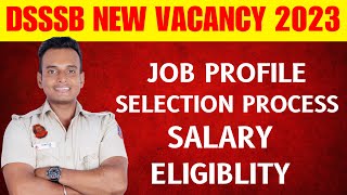 DSSSB New Vacancy 2023 🔥  Jail Warden ASP Matron Full Details [upl. by Ahsiak]