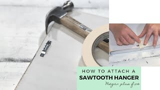 HOW TO ATTACH A SAWTOOTH HANGER  easy and quick attach SAWTOOTH HANGER to wood signs [upl. by Cohbath]