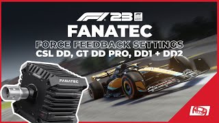 F1 23 Best Fanatec Wheel Settings CSL DD GT DD Pro DD1 amp DD2 [upl. by Lehsar]