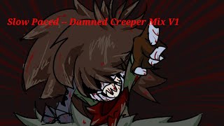 Slow Paced  The Damned Creeper Mix V1 Unfinished Instrumental [upl. by Nyleda]