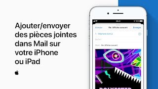 Ajouter et envoyer des pièces jointes dans Mail sur votre iPhone ou iPad – Assistance Apple [upl. by Silevi576]