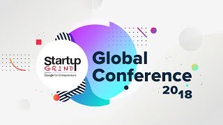 Startup Grind Global Conference 2018  Recap Video [upl. by Rednirah]