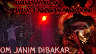 AMARAH BAPAK IBLIS KARNA OM JANIM BUNUH ANAKNYA❗BALAS DENDAM IBLIS MEMBAKAR TUBUH OM JANIM [upl. by Peg647]