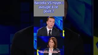 Bardella VS Hayer  aveugle à ce point [upl. by Shing]