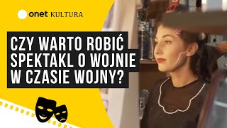 Rezerwacja quotCzy warto robić spektakl o wojnie w czasie wojnyquot  Oksana Hamerska o quotIreniequot [upl. by Eidnahs]