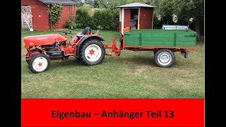 Eigenbau Anhänger für Kleintraktoren  das Finale [upl. by Nagaet963]