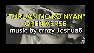 TURUAN MOKO ÑYAN OPEN VERSEMUSIC BY CJ6 [upl. by Enniotna]