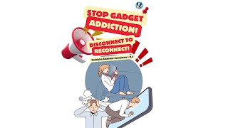 STOP Gadget Addiction Disconnect to Reconnect [upl. by Boothman]