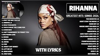 Rihanna Songs Playlist 2024  Rihanna Greatest Hits Full Album 2024❤️❤️ [upl. by Aveer714]