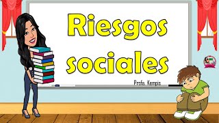 Los riesgos sociales [upl. by Onaimad]