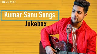 Non Stop Kumar Sanu Songs Jukebox  Siddharth Slathia  90s Bollywood Songs  Unplugged Covers [upl. by Llerehc]