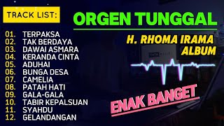 ORGEN TUNGGAL RHOMA IRAMA ALBUM TERBAIK FULL BASS 2024 [upl. by Philbo]