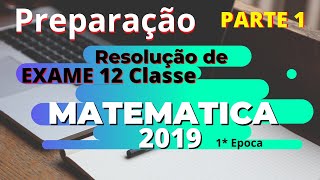 Exame de Matemática 12 classe 2019 [upl. by Sugden]