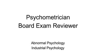 Psychometrician Licensure Examination Reviewer  Abnormal amp Industrial Psychology [upl. by Calla181]