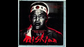 Mishima  A Life in Four Chapters Original Soundtrack by Philip Glass [upl. by Brott]