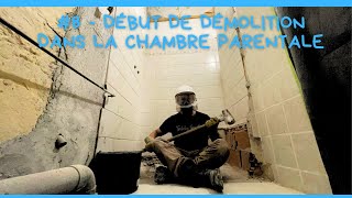 8 Début démolition dans la chambre parentale [upl. by Zetana]