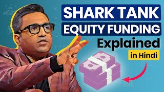 What is Equity in Shark Tank Shark Tank Equity Funding Explained in Hindi [upl. by Adnawt]