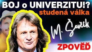 Miroslav Ševčík BOJ o UNIVERZITU pokračuje rektor to přehání se quotstudenou válkouquotzpověď [upl. by Keele]