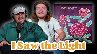 I Saw The Light  Todd Rundgren  Andy amp Alex FIRST TIME REACTION [upl. by Priebe]