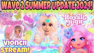 WAVE 2 SUMMER UPDATE 2024 ROYALE HIGH RELEASED CAMPUS 3 ROYALE HIGH TEA roblox royalehigh rh [upl. by Ennaj]