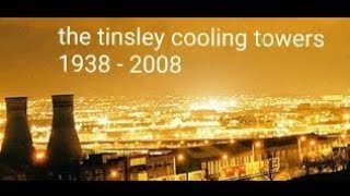 the tinsley cooling towers 1938  2008 [upl. by Gusella621]