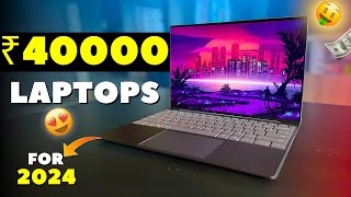 Top 5 Laptops EVERYONE NEEDS Under Rs 40000 In 2024🔥Best Laptop Under 40000 For Students amp Coding [upl. by Eleets527]