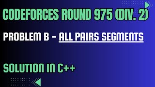 Codeforces Round 975 Problem B All Pairs Segments Full Solution In C [upl. by Tempa]