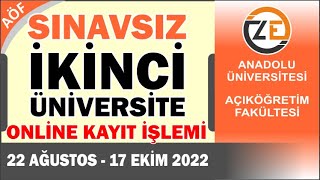 AÖF 2022 Sınavsız ikinci üniversite kaydı nasıl yapılır bilgisayardan uygulamalı gösteri [upl. by Ingraham220]