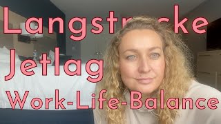 Von 25 bis 35 Wie ich Jetlag WorkLifeBalance und körperliche Anstrengung heute anders empfinde✈️ [upl. by Lainey]