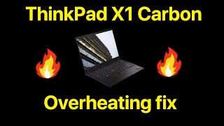 Lenovo ThinkPad X1 Carbon overheating fix [upl. by Rhyner]