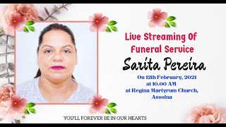 Funeral Mass of Sarita Pereira  12th February  Regina Martyrum Church Assolna [upl. by Mendelsohn]