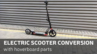 DIY Electric Scooter Conversion With Hoverboard Parts [upl. by Tamarah274]