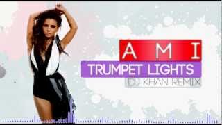 Ami  trumpet lights Dj Khan remix [upl. by Nason335]