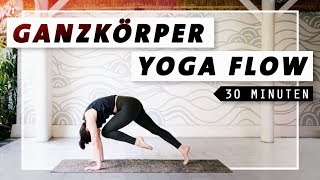 Yoga Ganzkörper Flow  Bauch Beine Po amp Rücken  30 Min Workout [upl. by Tinor394]