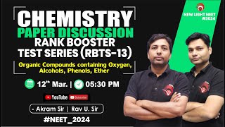 LIVE NEET 2024  CHEMISTRY PAPER DISCUSSION  RANK BOOSTER TEST SERIES RBTS13 NEW LIGHT neet24 [upl. by Enitsirhk]