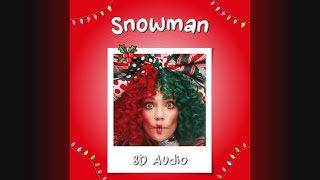 Sia  Snowman 8D Audio [upl. by Noicpesnoc]