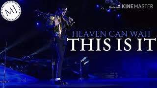 Heaven Can Wait  Michael Jacksons This Is It Studio Version [upl. by Tallbot]