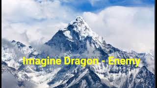 Imagine Dragon  Enemy [upl. by Neerak]