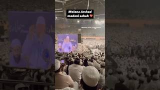 Molana Arshad Madani saheb Indira Gandhi stadium Delhi live takrir trending reels shorts video [upl. by Ck]