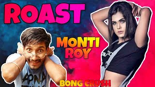 Montii roy roast video ONLY চাটোন  Montii roy  chotto chele [upl. by Ainatit]