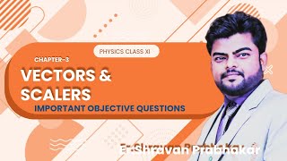 PHYSICS CLASS 11  VECTORS AND SCALARS [upl. by Edra254]