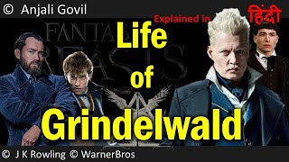 Life of Grindelwald  Origins Explained in Hindi [upl. by Nomaid]