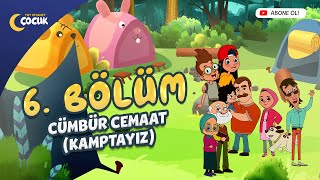 Cümbür Cemaat Kamptayız  6 Bölüm [upl. by Alyled929]