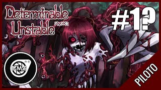 UNA COSA AMORFA Y QUE ME HARA DAÑO A CASA  Determinable Unstable Español 1  BlackMasterStein [upl. by Soilissav]