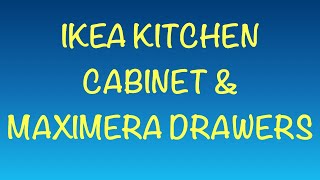 IKEA kitchen Cabinet amp IKEA Maximera Drawer  How to Assemble [upl. by Asus]