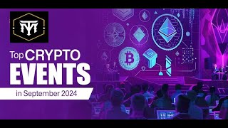 September Crypto Events You Cant Miss [upl. by Nybor583]