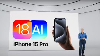 iOS 18  AI Features ONLY on iPhone 15 Pro [upl. by Agan]