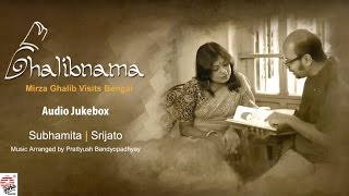 Ghalibnama  Full Album  Subhamita Srijato  Prattyush  Ghazal in Bengali [upl. by Corly]