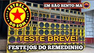 Teste Breve da Estrela do Som Festejo do Remedinho 2023 em São BentoMa [upl. by Corydon]