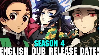 DEMON SLAYER SEASON 4 ENGLISH DUB RELEASE DATE  Demon Slayer Season 4 Episode 1 English Dub [upl. by Leon379]